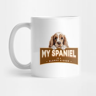 My "Cocker" Spaniel is a Sloppy Kisser Mug